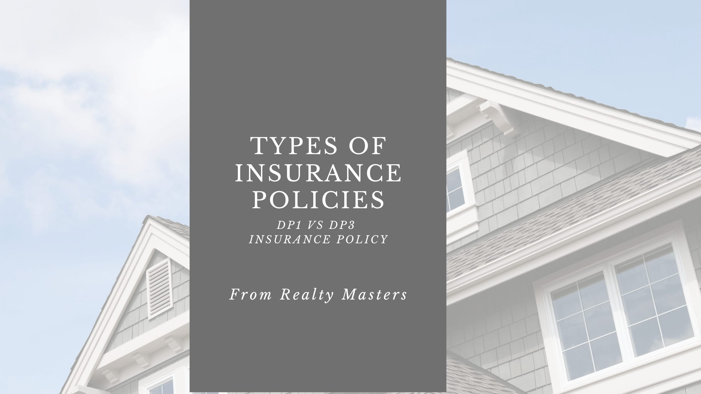 Types of Insurance Policies: DP1 vs DP3